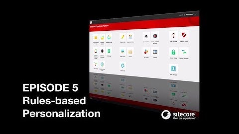 Sitecordial Sitecore Experience Marketing Training Ep 5 - Rules-based Personalization
