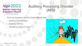 Auditory Processing Disorder and Language -- Better Speech and Hearing Month 2022