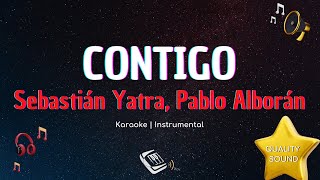 Sebastián Yatra, Pablo Alborán - Contigo | KARAOKE 🎙| INSTRUMENTAL calidad sonido 👌🏼| LETRA |