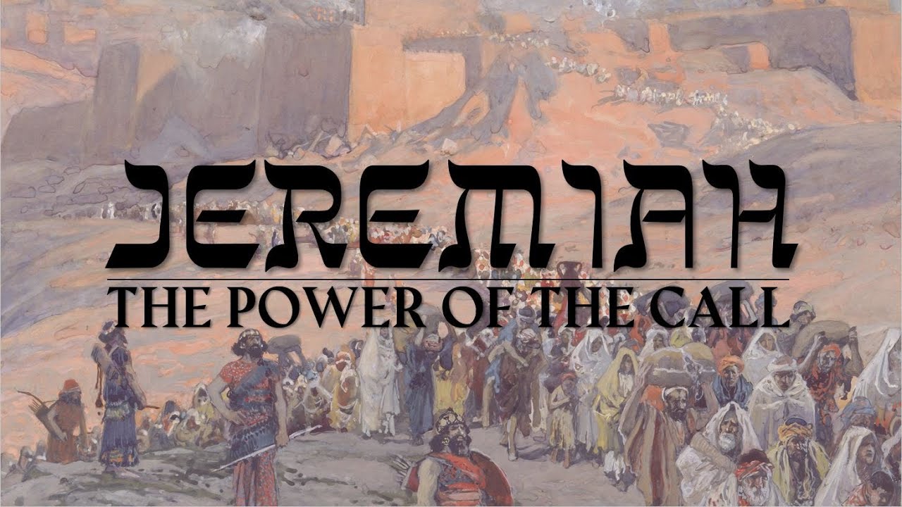 Jeremiah Part 1 The Power Of The Call Youtube
