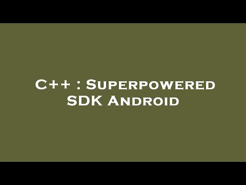 C++ : Superpowered SDK Android