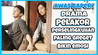 TAHAN EMOSI !! 13 Drama Korea Tentang PELAKOR bertema Perselingkuhan ini bikin greget penonton