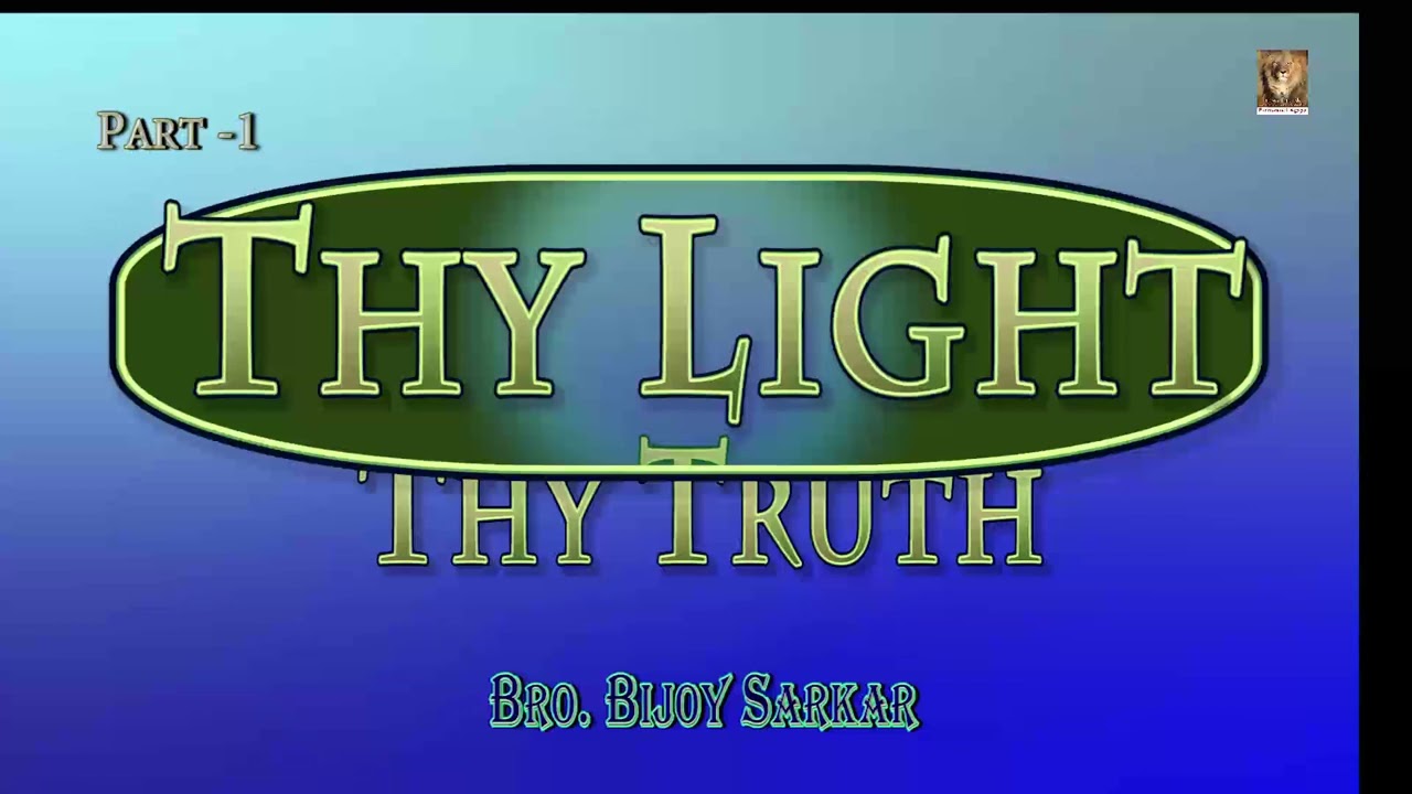 TPM|Message|Thy Light & Truth|Part-1|Bro.Bjoy Sarkar