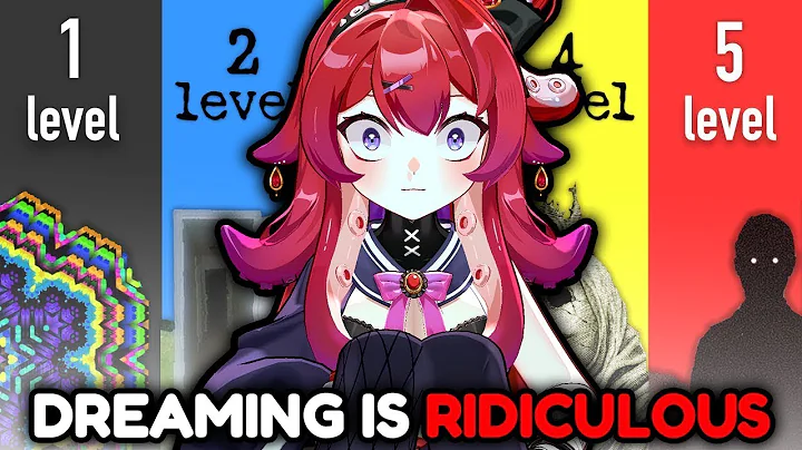 DREAMS ARE RIDICULOUS... | The 5 Levels of Dreams