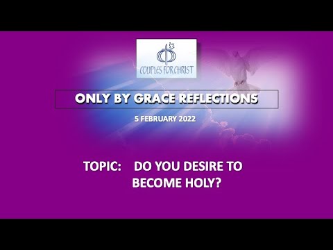 6 FEB2022 - ONLY BY GRACE REFLECTIONS