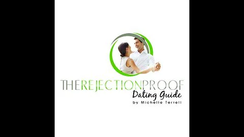 The Rejection Proof Dating Guide by Michelle Terrell
