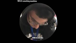 Menards  by white washing machine ￼￼