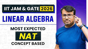 Linear Algebra | IIT JAM 2026 Most Expected Concept Based NAT by Gp sir