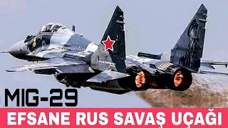 MİG 29 Efsane Rus Savaş Uçağı