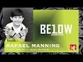 BELOW 10 - Ep. 10 Rafael Manning
