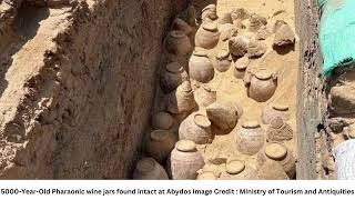 5000-Year-Old Pharaonic wine jars found intact at Abydos