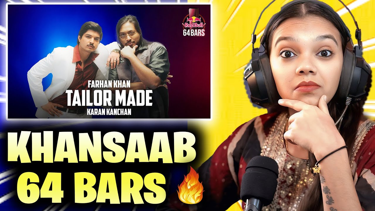 KHANSAAB 64 BARS Reaction – Farhan Khan & Karan Kanchan | Tailor Made | Red Bull 64 Bars