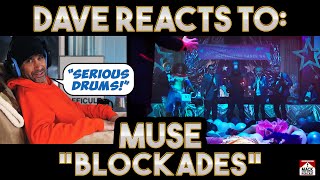 Dave&#39;s Reaction: Muse — Blockades
