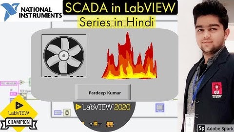 SCADA in LabVIEW | Tutorial 5 :- Fan & Fire | Labview | DSC