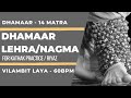 Dhamaar lehra  vilambit laya  kathak riyaz  practice music  60 bpm  kathak dance 