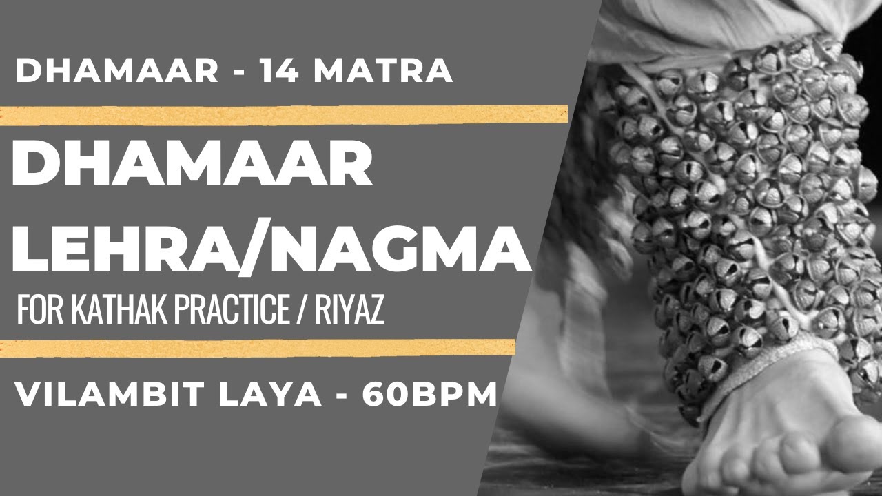 Dhamaar Lehra  Vilambit Laya  Kathak Riyaz  Practice Music  60 BPM  Kathak Dance 
