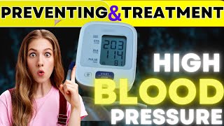 How To Prevent and Treat High Blood Pressure: Above Age 40