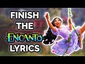 Can You Finish The Lyrics Of These ENCANTO Songs ?!