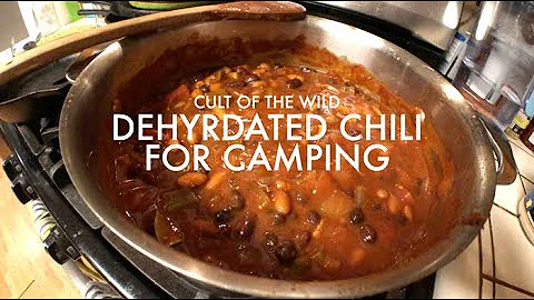 DEHYDRATED CHILI FOR CAMPFIRE COOKING - Easy meal for backpacking or camping