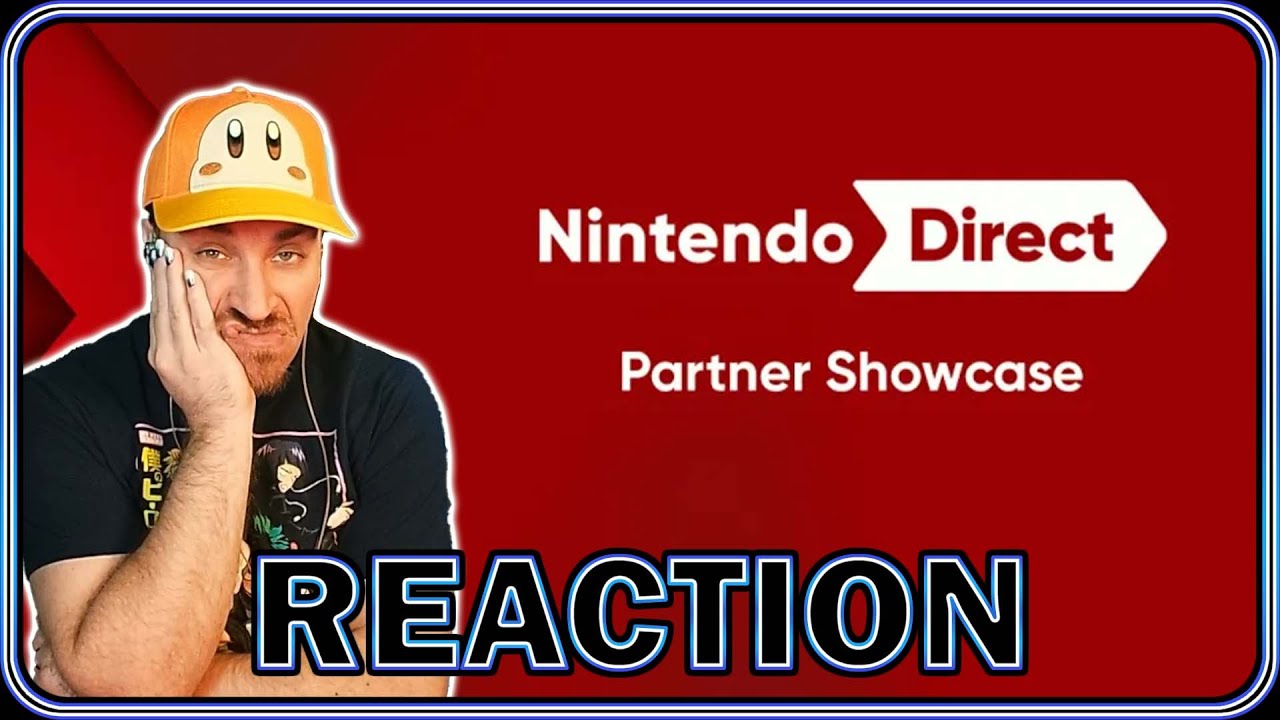 REACTION: 2024 is... Something... - Nintendo Partner Showcase (February 21, 2024)