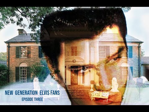 New Generation Elvis Fans: Episode Three
