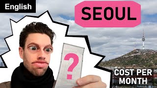 Living in Korea: How much does 1 month in Seoul cost?