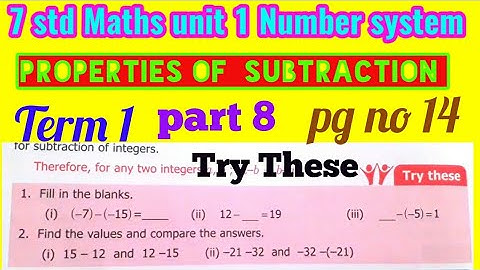 7th std Maths/ Chapter 1 Number system/Properties of Subtraction (Try These )/pg no 14/part 8/Term 1