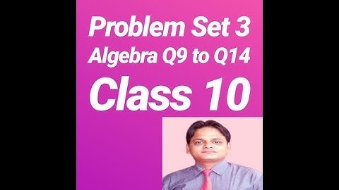 Problem Set 3 Arithmetic Progression | Algebra | Class 10। Q9 to Q14 Part 2