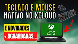 XCloud pode em breve receber suporte a Mouse e Teclado