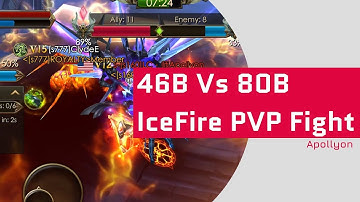 46B vs 80B - IceFire - Legacy Of Discord - Apollyon