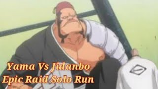 「 Jidanbo Epic Raid」Vs MT Yama Solo Run | Bleach Brave Souls