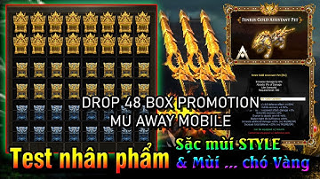 Ném Full 48 box code tháng 9 Test nhân phẩm - Drop 48 Box PROMOTION MuAwaY Mobile - Hoài Niệm Game
