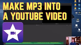 How to Turn Mp3 Into Youtube Video iMovie [Mac Tutorial]