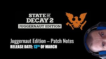 State of Decay 2: Juggernaut Edition update patch notes