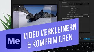 Videos mit Adobe Media Encoder konvertieren | Videogröße ohne Qualitätsverlust komprimieren