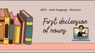 First or A declension of  Latin nouns