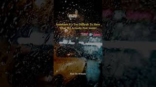 Hidden Feelings In The Rain Its Too Difficult To Show What We Feel Inside