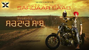 Sardaar Saab ● Inderjit Nikku ● Money Aujla ● Latest Punjabi Songs 2016 ● Muzik X ● Official Teaser