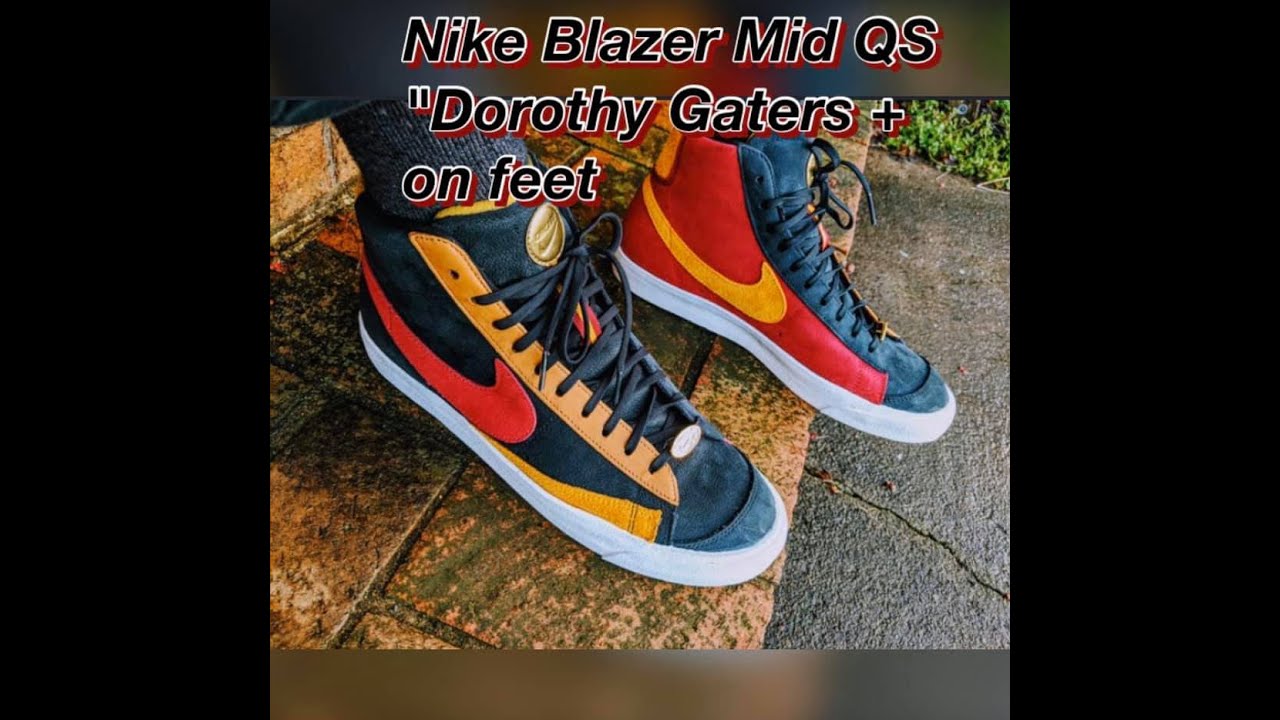 Nike Blazer Dorothy Gaters + on feet 