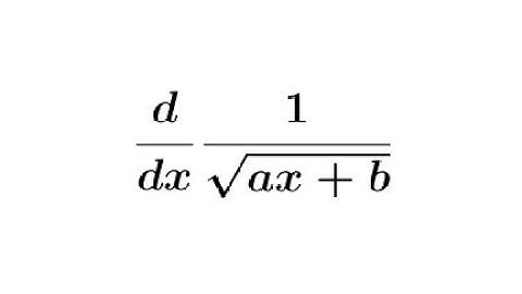 Derivative of 1/√(ax+b) || Chain Rule of Differentiation