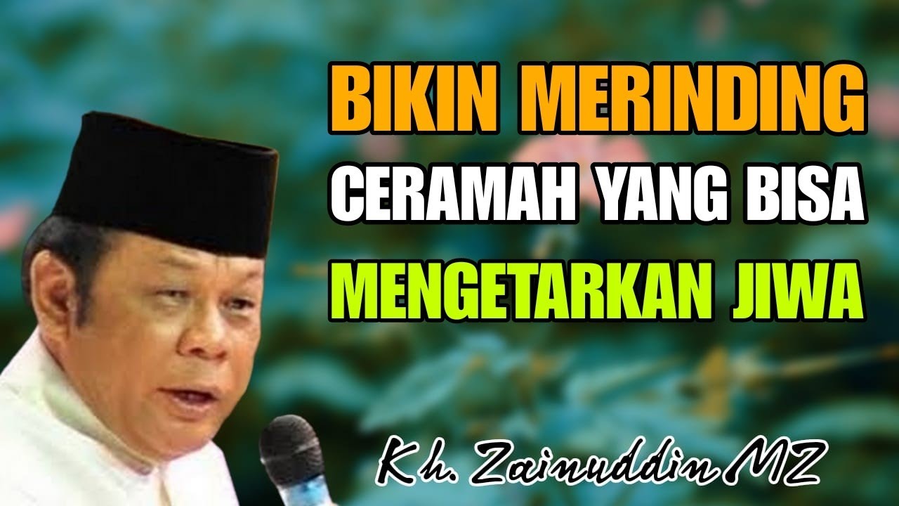 Ceramah Kh Zainuddin MZ Paling Fenomenal | Kh. Zainuddin MZ