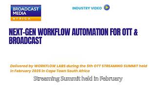 Next Gen Workflow Automation for OTT & Broadcast