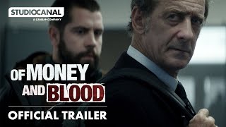 OF MONEY AND BLOOD | Official Trailer | STUDIOCANAL