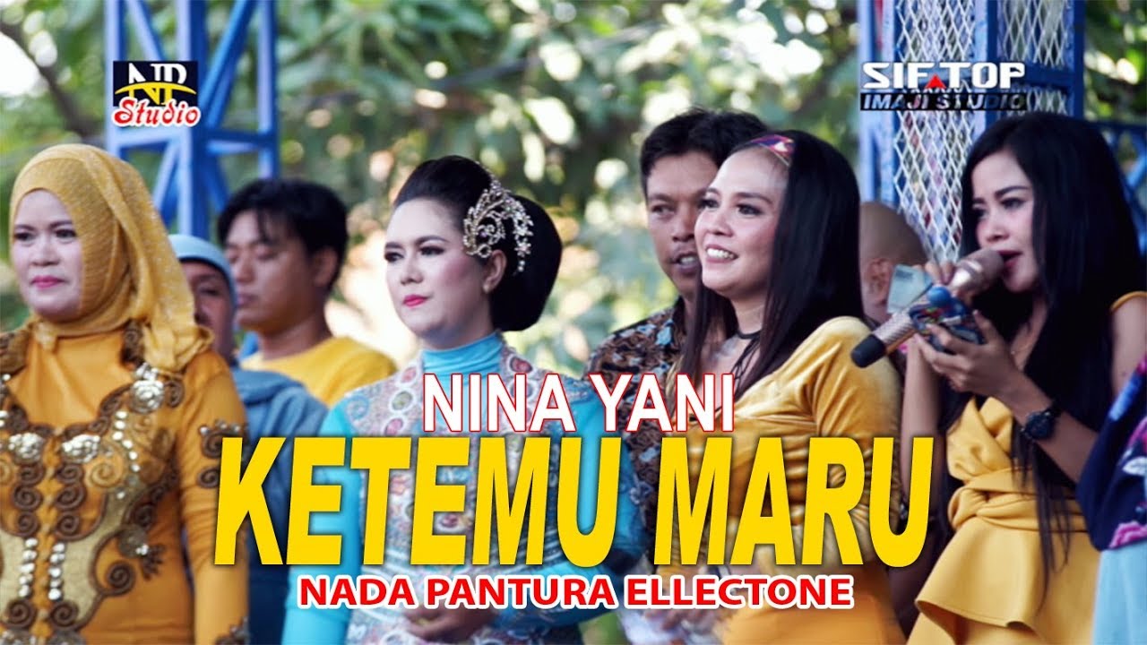 KETEMU MARU - NINA YANI. Nada Pantura Ellectone