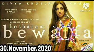 Besharam Bewaffa MP3 Song_ Divya K, Gautam G, Siddarth G _ B Praak 30/11/2020