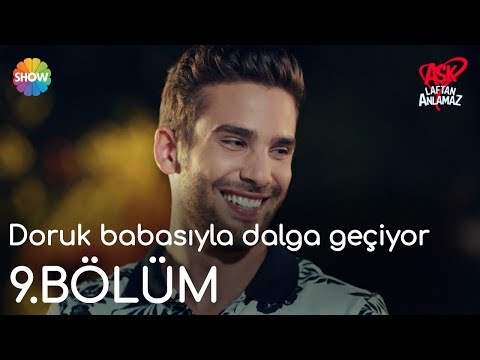 Aşk Laftan Anlamaz 9.Bölüm | Doruk babasıyla dalga geçiyor