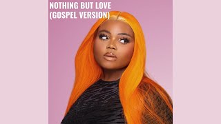 LU KALA - Nothing But Love (Gospel Version) [Audio]