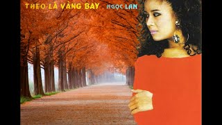 Theo Lá Vàng Bay - Ngọc Lan