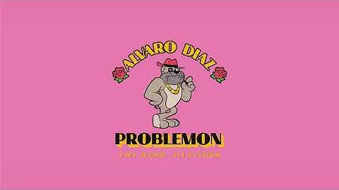 Alvaro Diaz, Rauw Alejandro - Problemón (AUDIO)