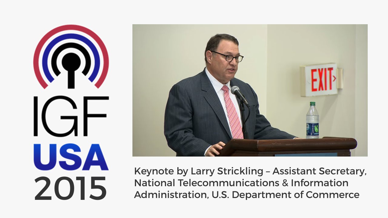 internet explorer for mac IGF-USA 2015 Keynote by Larry Strickling – U.S. Department of Commerce